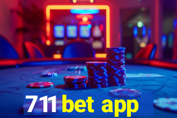 711 bet app